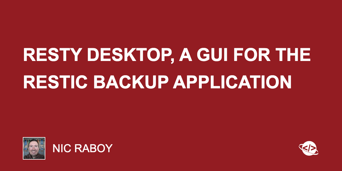 Resty Desktop, a GUI for the Restic Backup Application Resty Desktop, a GUI for the Restic Backup Application
